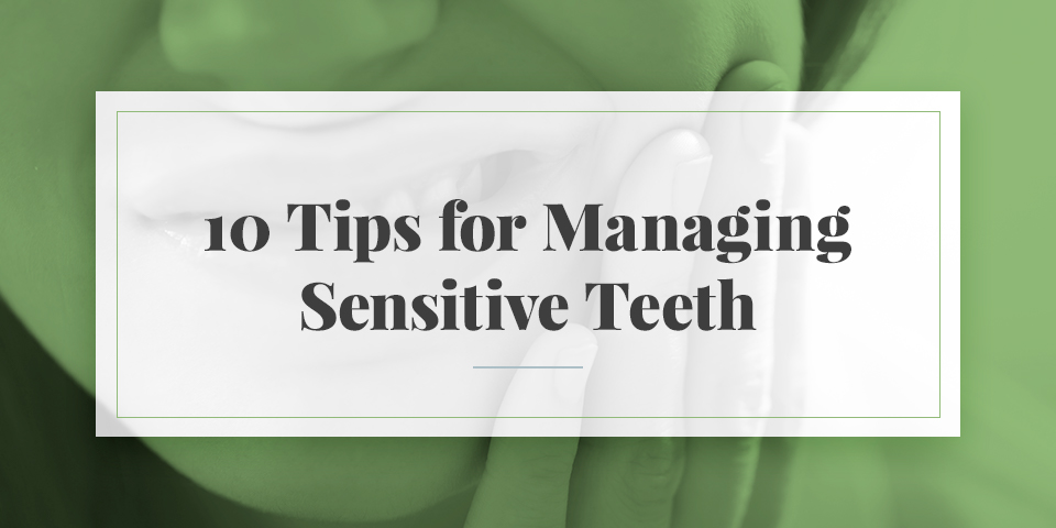 managing sensitive teeth