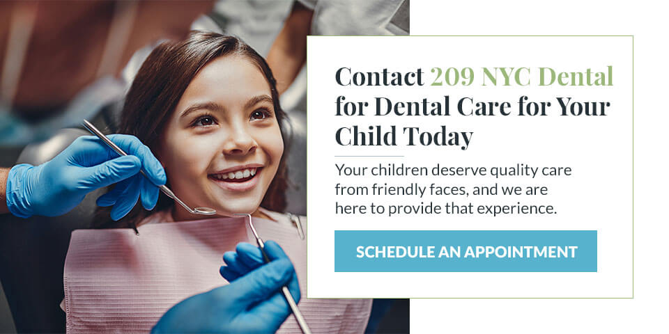 Contact 209 NYC Dental for Dental Care for Your Child Today