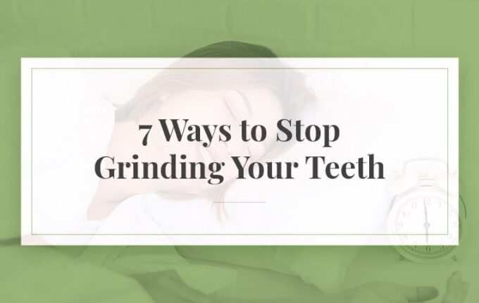 An image of a person smiling and sleeping with text about seven tips for how to stop grinding your teeth at night
